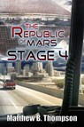 The Republic of Mars: Stage 4 (Book 2) - Matthew B. Thompson - 9780990627661