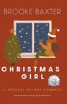 Christmas Girl - Baxter Brooke Baxter - 9780991002214