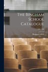The Bingham School Catalogue; 1905-1906 -  - 9781013982040