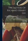 LETTERS OF RICHARD HENRY LEE - Richard Henry Lee - 9781016298919