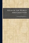 Atlas of the World and Gazetteer - Funk and Wagnalls Co - 9781025257396