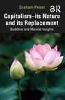 Capitalism--its Nature and its Replacement - Graham Priest - 9781032049106