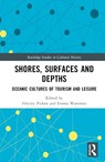 Shores, Surfaces and Depths - Felicity (Western Sydney University Picken ; Emma (Western Sydney University Waterton - 9781032163666