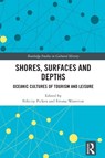 Shores, Surfaces and Depths - Felicity (Western Sydney University Picken ; Emma (Western Sydney University Waterton - 9781032163673