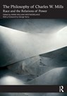 The Philosophy of Charles W. Mills - Mark William (Ocean County College Westmoreland - 9781032394954