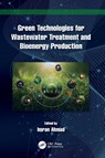 Green Technologies for Wastewater Treatment and Bioenergy Production - Imran (Aligarh Muslim University Ahmad - 9781032604688