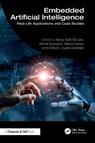Embedded Artificial Intelligence - Arpita Nath (Assam Down Town University Boruah ; inal (Assam Down Town University Goswami ; Manoj (University of Wollongong in Dubai Kumar - 9781032770673
