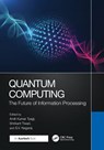 Quantum Computing - Shrikant ((SCSE) Tiwari ; Amit (National Forensic Sciences Univ. Kumar Tyagi ; S.V. Nagaraj - 9781032813684