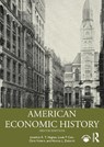 American Economic History - Jonathan R. T. Hughes ; Louis P. Cain ; Chris Vickers ; Nicolas L. Ziebarth - 9781032998701