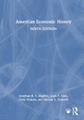 American Economic History - Jonathan R. T. Hughes ; Louis P. Cain ; Chris Vickers ; Nicolas L. Ziebarth - 9781032998718