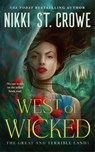 West of Wicked - Nikki St. Crowe - 9781035059874