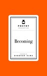 Poetry Prescription: Becoming - Deborah Alma - 9781035061495