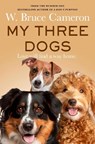 My Three Dogs - W. Bruce Cameron - 9781035063208