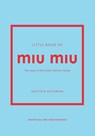 Little Book of Miu Miu - Kristen Bateman - 9781035420612