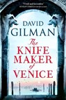 The Knife Maker of Venice - David Gilman - 9781035910373