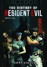 The History of Resident Evil - Tommy Keough - 9781036113353
