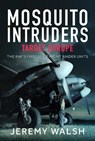Mosquito Intruders - Target Europe - Jeremy Walsh - 9781036119621
