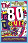 The 80s Quiz - Jamie Coleman ; Holly Herne - 9781037410895