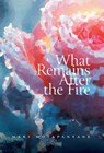What Remains After the Fire - Maki Motapanyane - 9781038351852