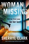 Woman, Missing - Sherryl Clark - 9781038915450