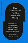 Five Manifestos for the Beautiful World - Phoebe Boswell ; Saidiya Hartman - 9781039055971
