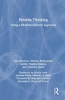 Futures Thinking - Luca Simeone ; Martino Bellincampi ; Andrea Modica Bosinco ; Giacomo Spaini - 9781041069072