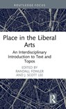 Place in the Liberal Arts - Randall (Abilene Christian University Fowler ; J. Scott (University of Chicago Lee - 9781041249696