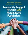 Community-Engaged Research with Marginalized Populations - Kelli E Canada ; Ashley Givens ; Janet Garcia-Hallett ; Beth M. Huebner - 9781071918371