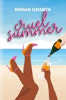Cruel Summer - Morgan Elizabeth - 9781088213759