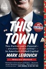 This Town - Mark Leibovich - 9781101611081