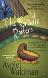 The Cradle Robbers - Ayelet Waldman - 9781101664612