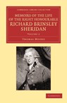 Memoirs of the Life of the Right Honourable Richard Brinsley Sheridan: Volume 2 - Thomas Moore - 9781108065016