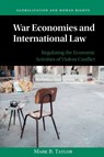 War Economies and International Law - Mark B. Taylor - 9781108718011