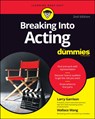 Breaking into Acting For Dummies - Larry Garrison ; Wallace Wang - 9781119789697