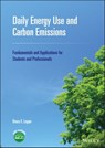Daily Energy Use and Carbon Emissions - Bruce E. Logan - 9781119831037