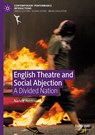 English Theatre and Social Abjection - Nadine Holdsworth - 9781137597762