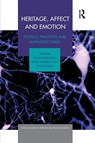 Heritage, Affect and Emotion - DIVYA P. (UNIVERSITY OF DURHAM,  UK) Tolia-Kelly ; Emma (University of Western Sydney, Australia) Waterton ; Steve Watson - 9781138547346