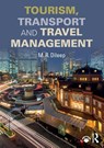 Tourism, Transport and Travel Management - M.R. Dileep - 9781138557444