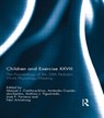 Children and Exercise XXVIII - MANUEL COELHO-E-SILVA ; AMANDIO CUPIDO-DOS-SANTOS ; ANTONIO J. FIGUEIREDO ; JOSE P. FERREIRA ; NEIL (UNIVERSITY OF EXETER,  UK) Armstrong - 9781138916944