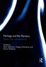Heritage and the Olympics - SEAN GAMMON ; GREGORY RAMSHAW ; EMMA (UNIVERSITY OF WESTERN SYDNEY,  Australia) Waterton - 9781138949508