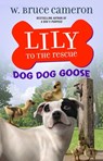 Dog Dog Goose - W. Bruce Cameron - 9781250234520