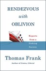 Rendezvous with Oblivion - Thomas Frank - 9781250293671