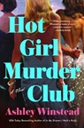 Hot Girl Murder Club - Ashley Winstead - 9781250401212