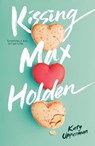 Kissing Max Holden - Katy Upperman - 9781250420893