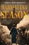 Harmattan Season - Tochi Onyebuchi - 9781250814494
