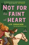 Not for the Faint of Heart - Lex Croucher - 9781250847232