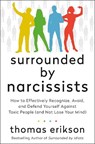 The Surrounded by Narcissists - Thomas Erikson - 9781250862617