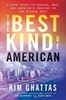 Best Kind of American - Kim Ghattas - 9781250896803