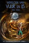 Werelden van Vuur en IJs - Tais Teng - 9781301541744