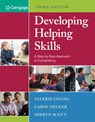 Developing Helping Skills - Valerie (Indiana University Chang ; Carol (Indiana University) Decker ; Sheryn (Azusa Pacific University) Scott - 9781305943261